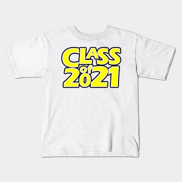 Grad Class of 2021 Kids T-Shirt by gkillerb